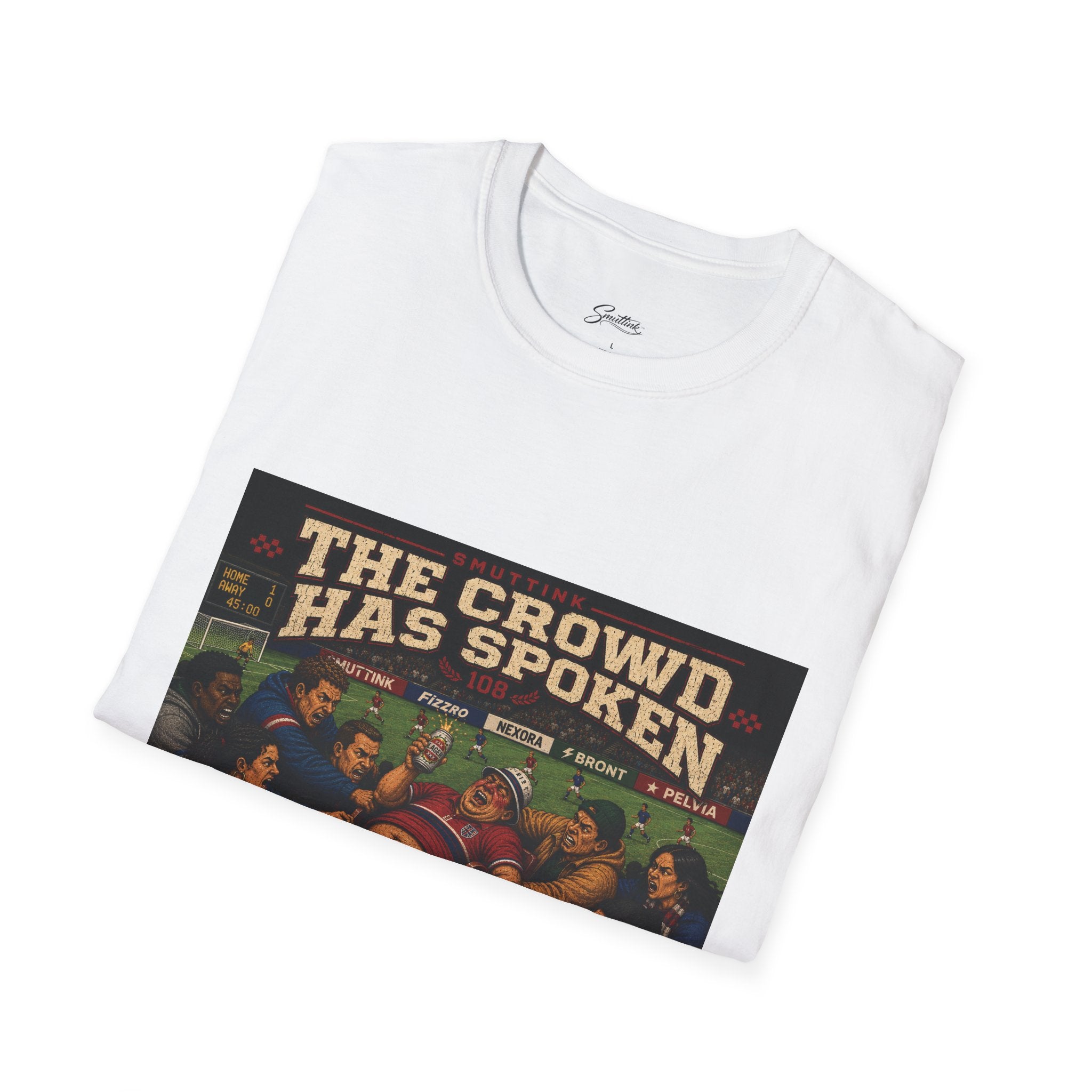 The Crowd Has Spoken T-Shirt — Vintage Soccer Scene Tee