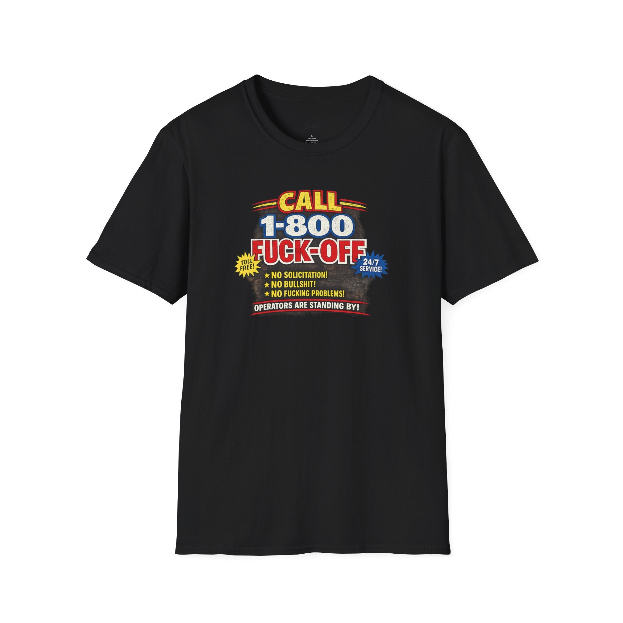 Call 1-800-Fuck-Off Graphic T-Shirt — Funny Novelty Tee for Sarcastic Humor