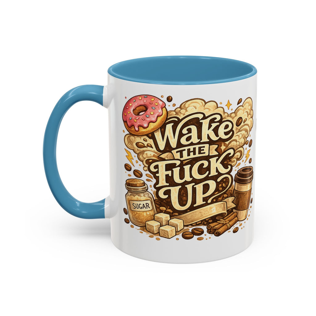 Wake The F*** Up Coffee Mug — Funny Morning Caffeine Gift (11/15oz)