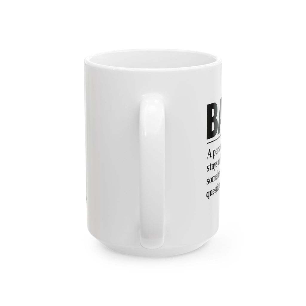 Baddie Definition Ceramic Mug — Funny Sassy Quote Coffee Cup (11oz & 15oz)
