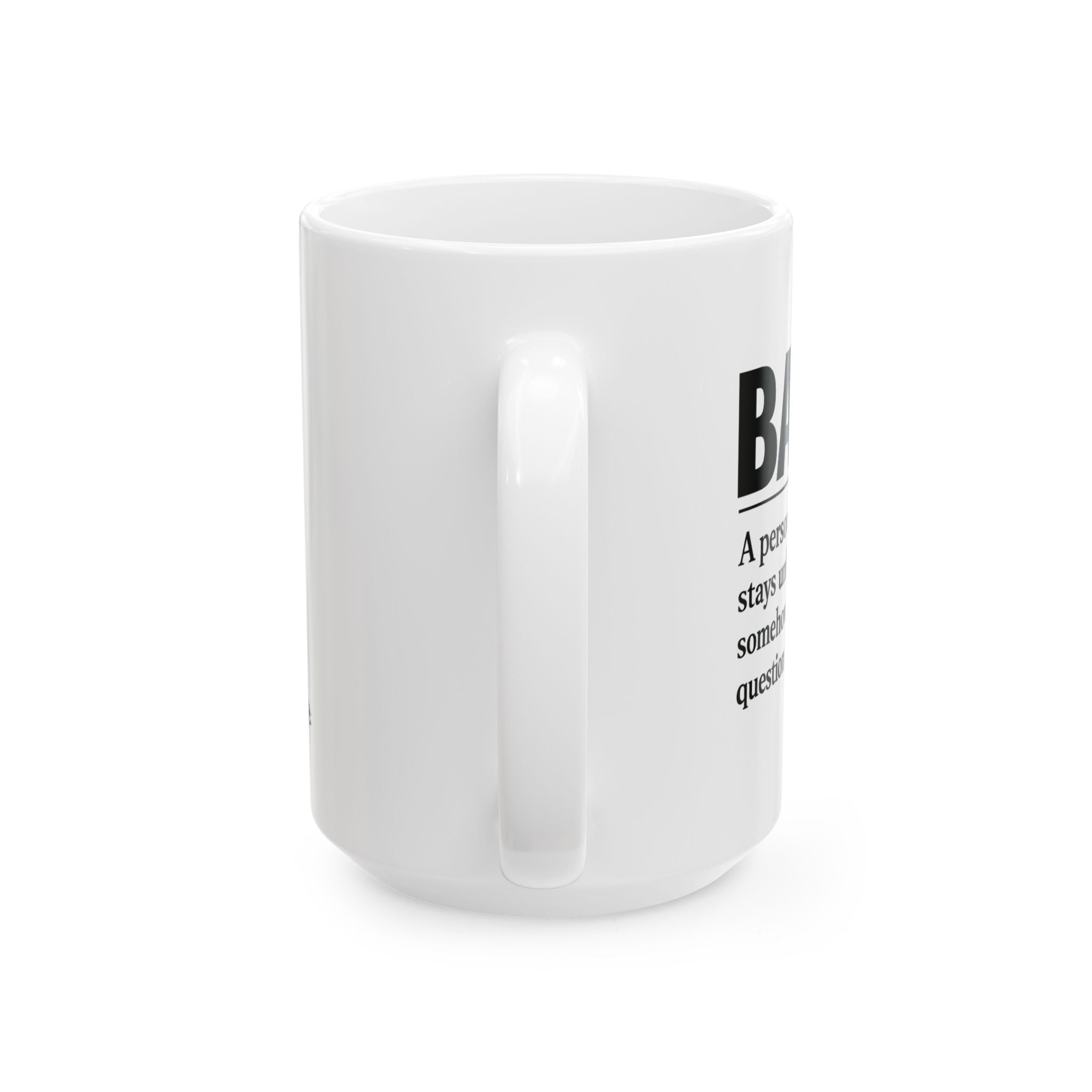 Baddie Definition Ceramic Mug — Funny Sassy Quote Coffee Cup (11oz & 15oz)
