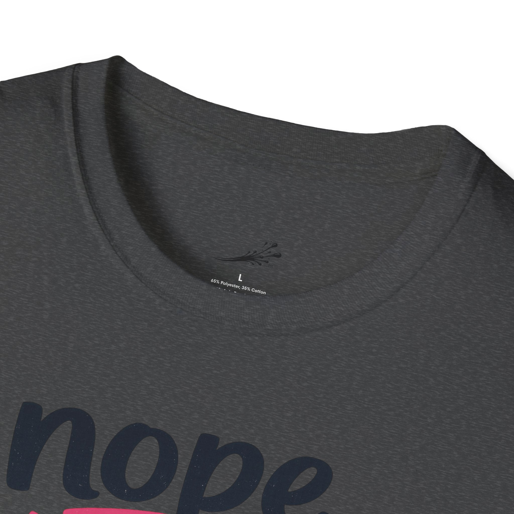 T-Shirt — "Nope, Not While I’m On My Break" Funny Work Break Shirt