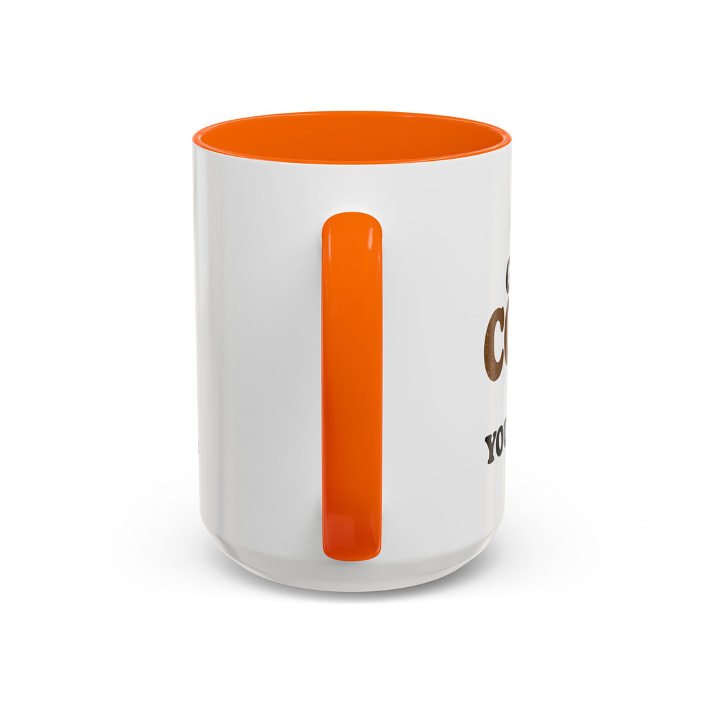 Funny Coffee Mug - "Got My Coffee Now" Accent Ceramic Mug (11/15oz)