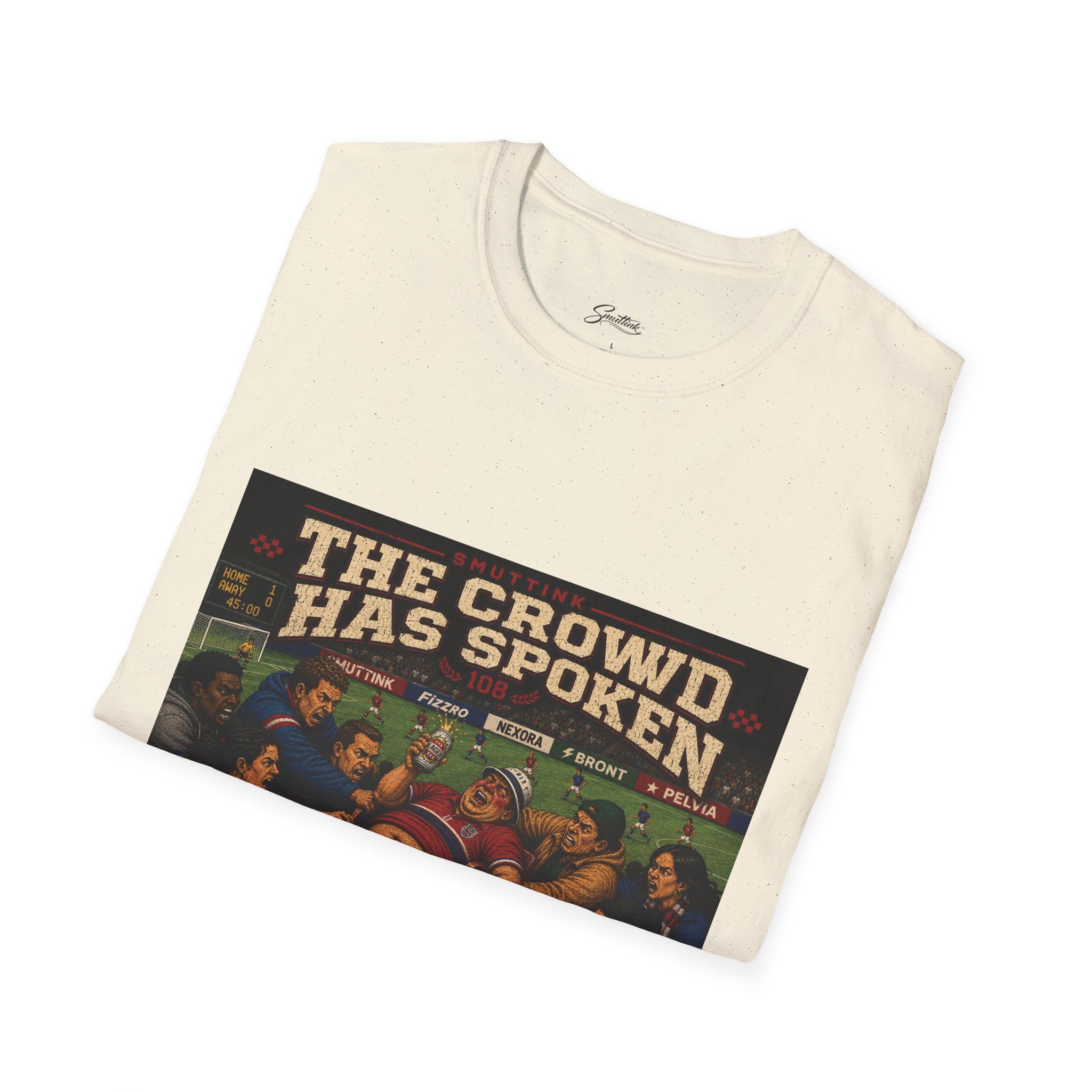 The Crowd Has Spoken T-Shirt — Vintage Soccer Scene Tee