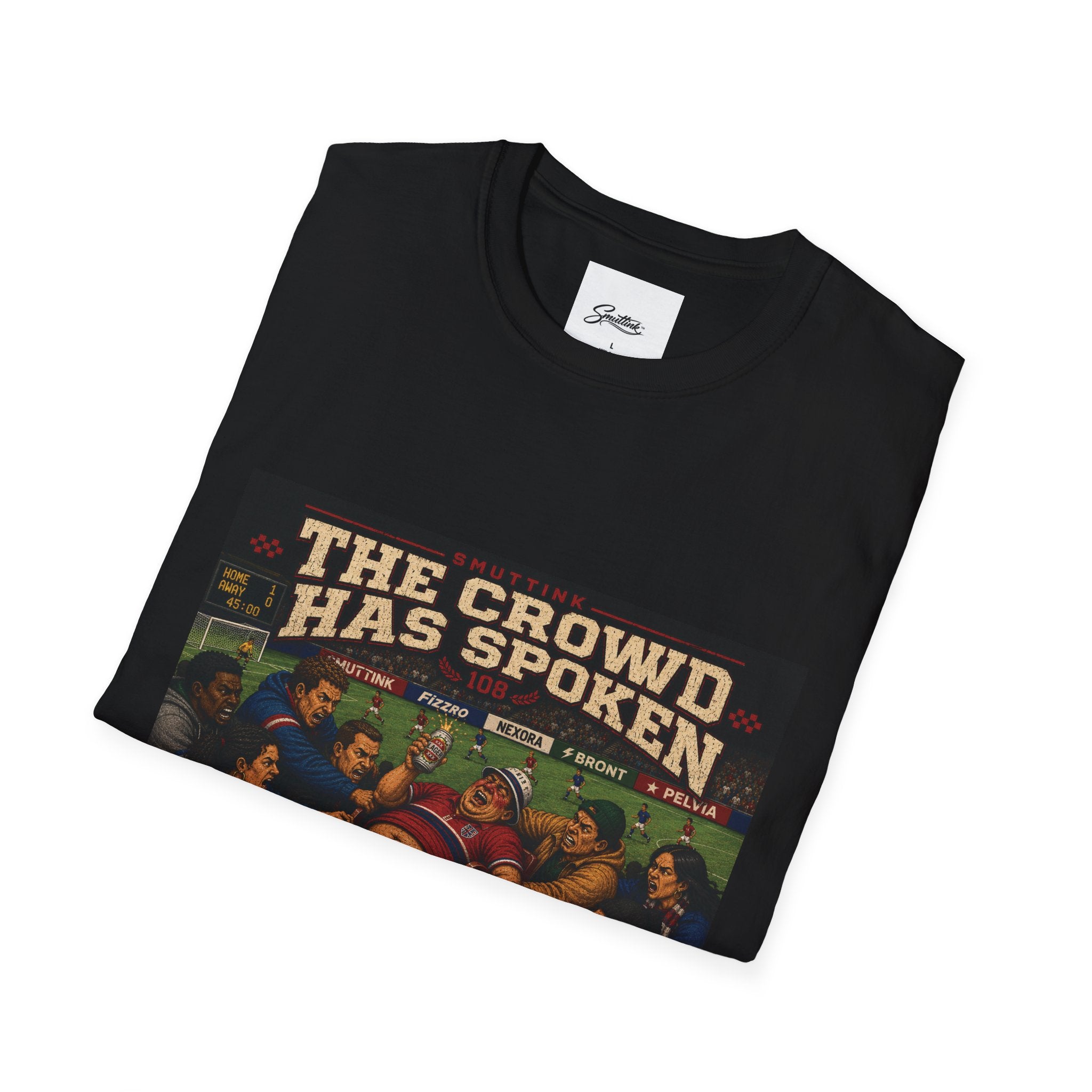 The Crowd Has Spoken T-Shirt — Vintage Soccer Scene Tee