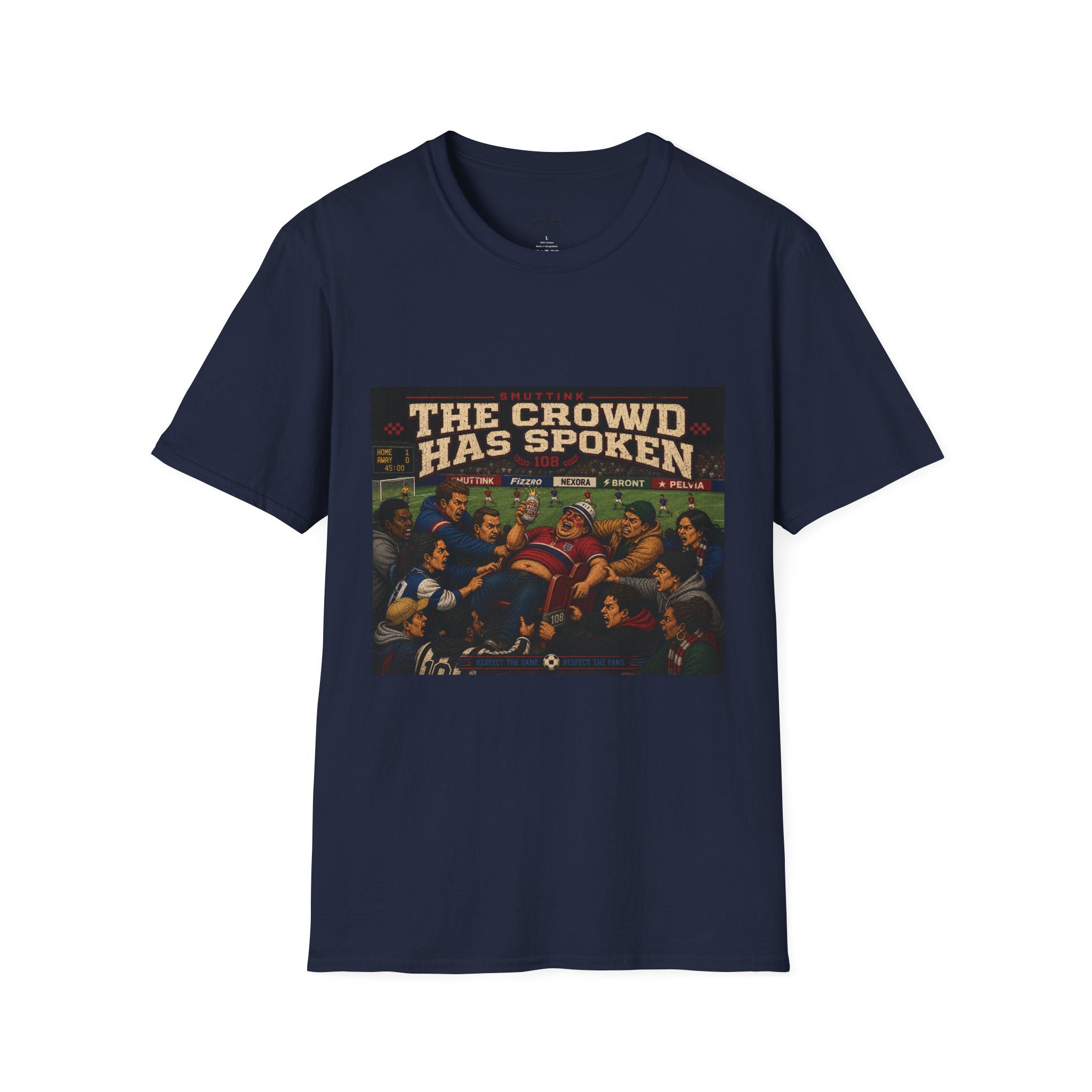 The Crowd Has Spoken T-Shirt — Vintage Soccer Scene Tee