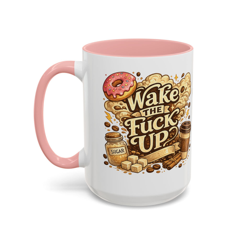 Wake The F*** Up Coffee Mug — Funny Morning Caffeine Gift (11/15oz)