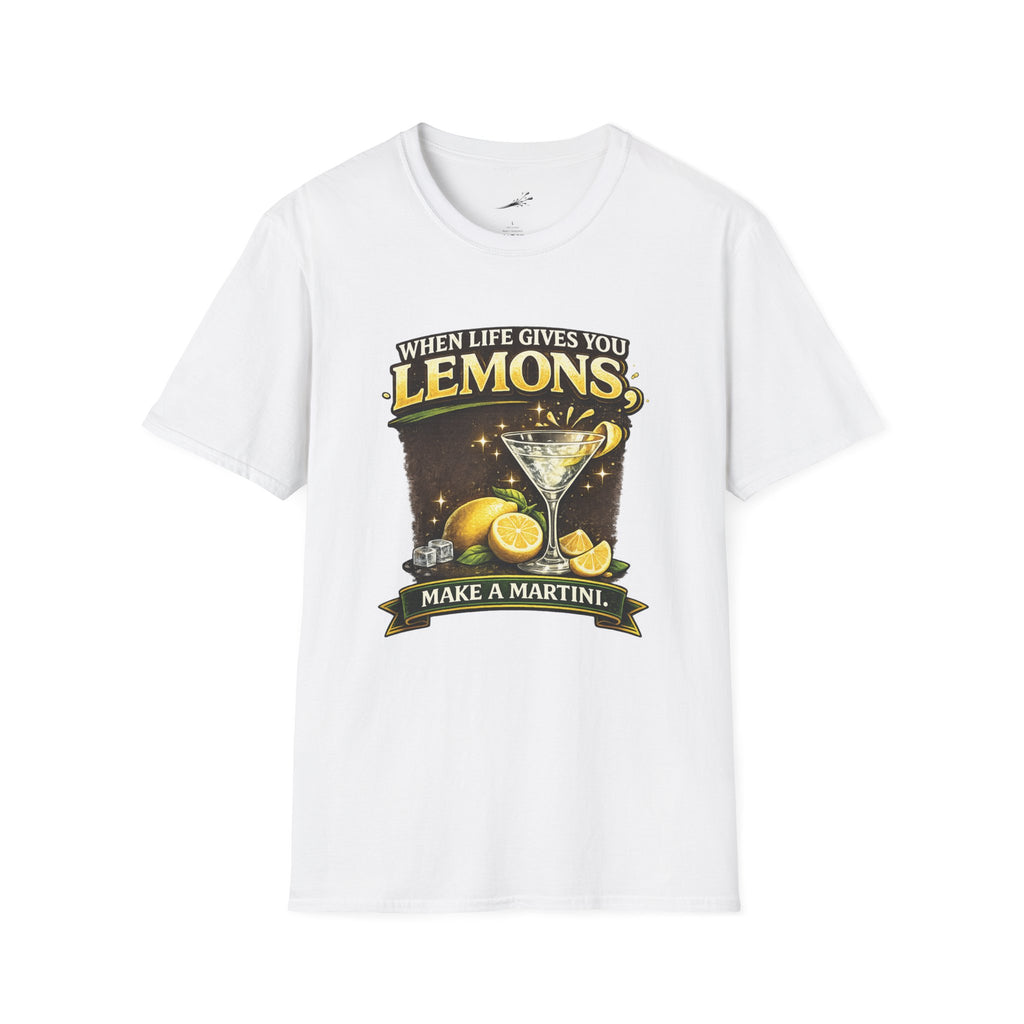 When Life Gives You Lemons Make a Martini T-Shirt