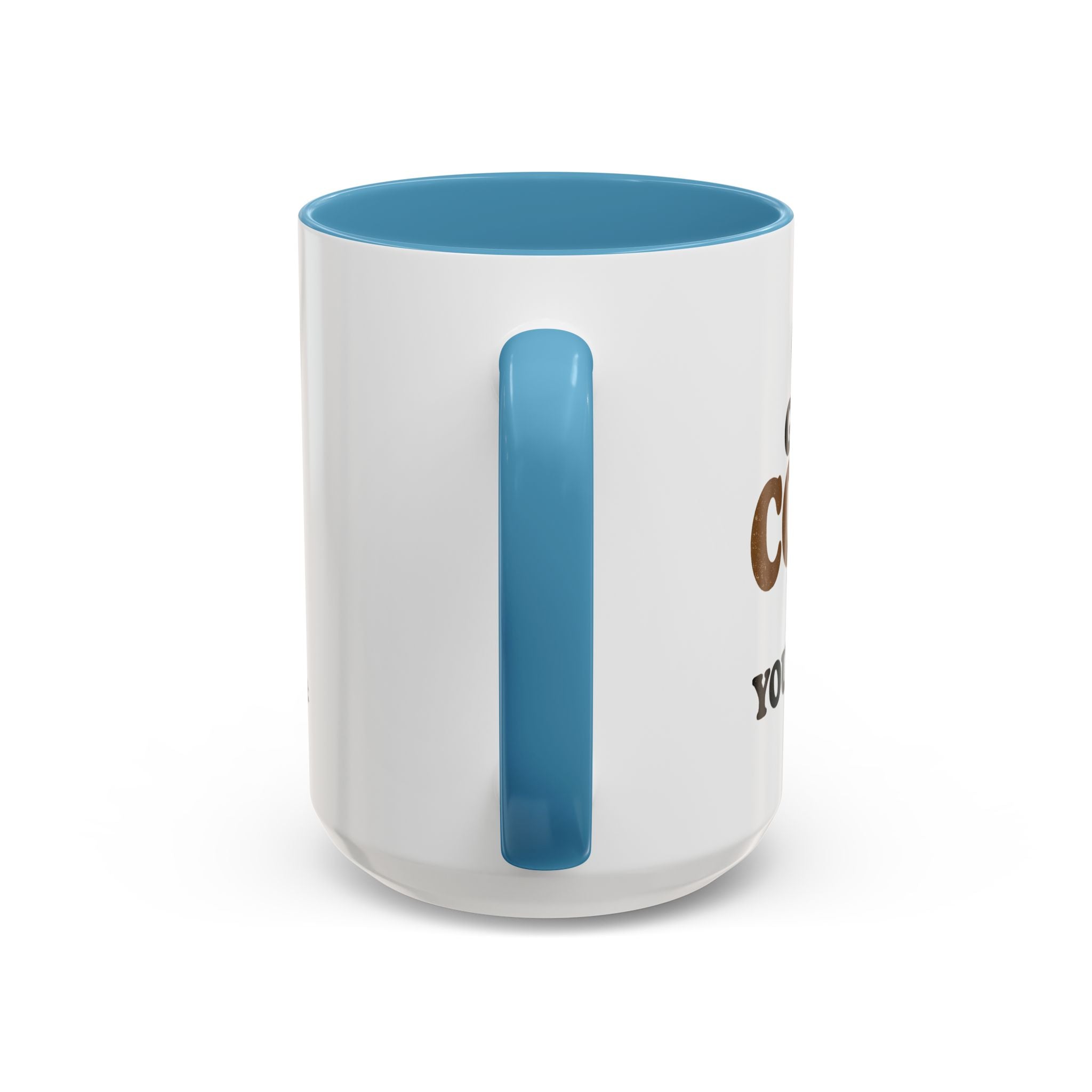 Funny Coffee Mug - "Got My Coffee Now" Accent Ceramic Mug (11/15oz)