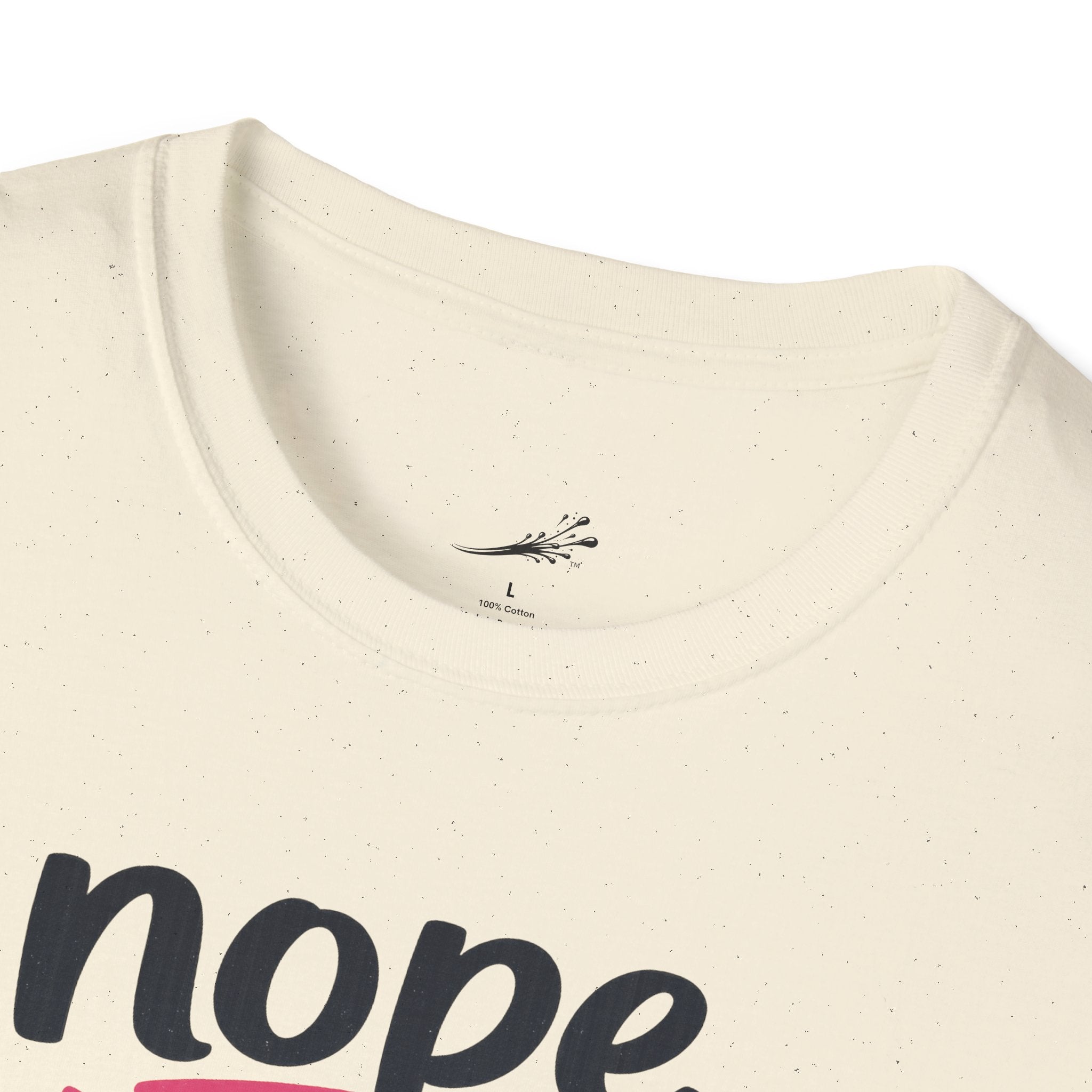 T-Shirt — "Nope, Not While I’m On My Break" Funny Work Break Shirt