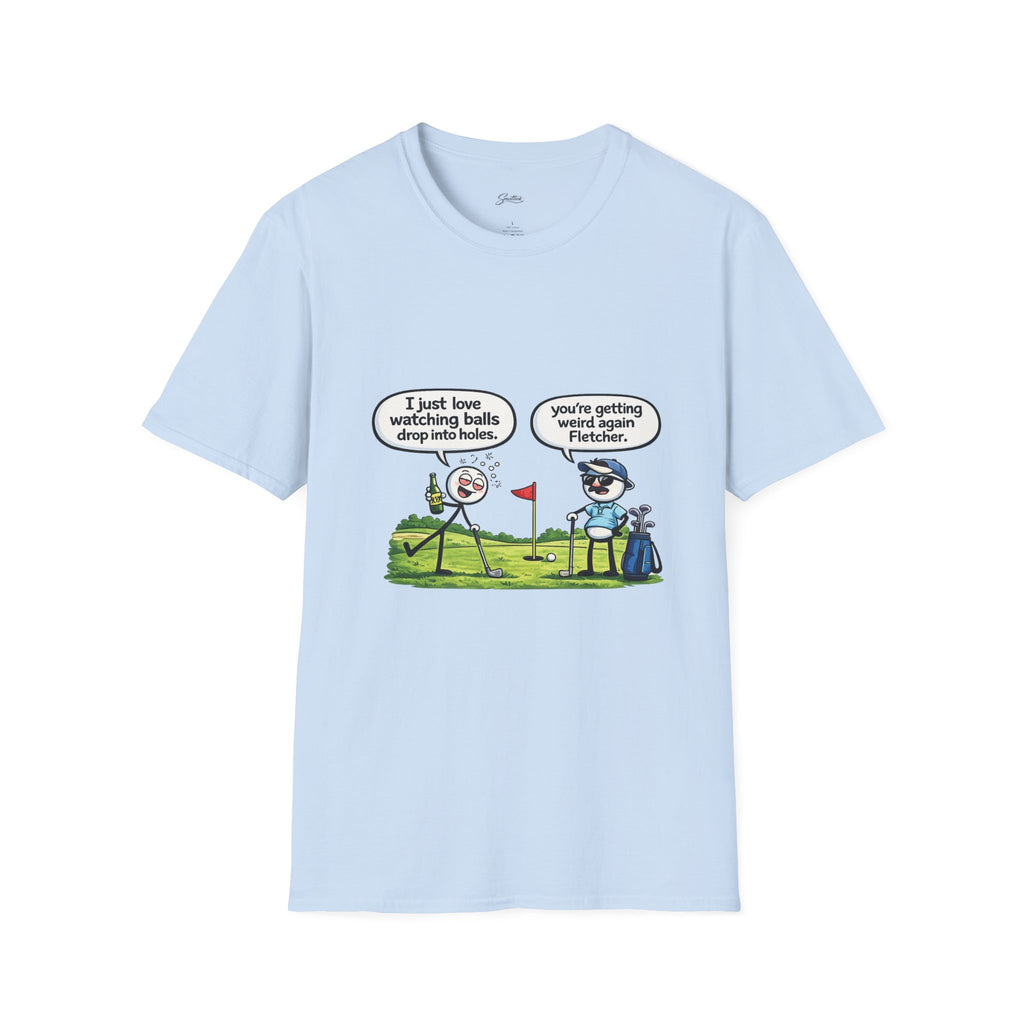 Golf Cartoon T-Shirt — Funny "I Just Love Watching Balls Drop Into Holes" Graphic Tee