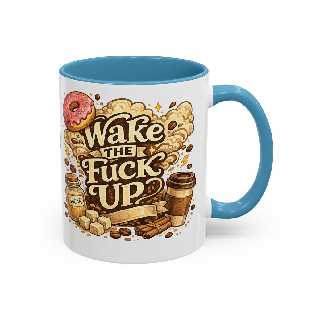 Wake The F*** Up Coffee Mug — Funny Morning Caffeine Gift (11/15oz)