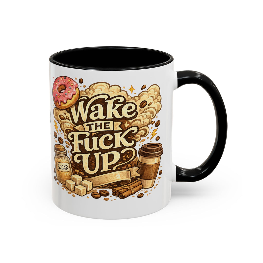 Wake The F*** Up Coffee Mug — Funny Morning Caffeine Gift (11/15oz)