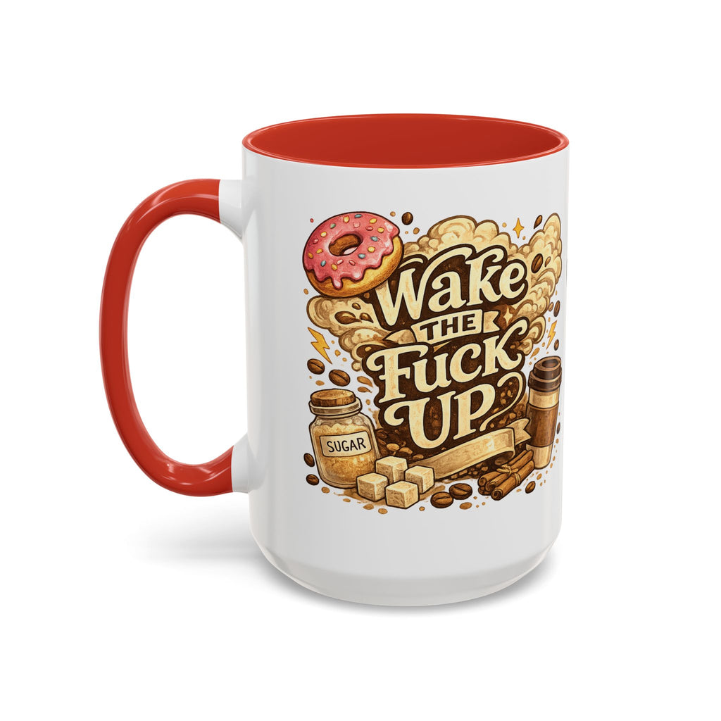 Wake The F*** Up Coffee Mug — Funny Morning Caffeine Gift (11/15oz)