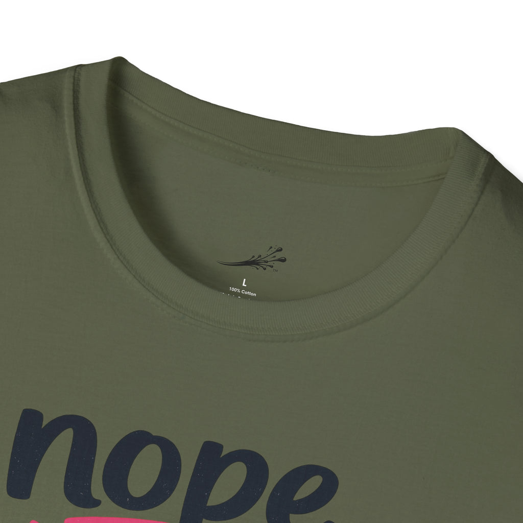 T-Shirt — "Nope, Not While I’m On My Break" Funny Work Break Shirt