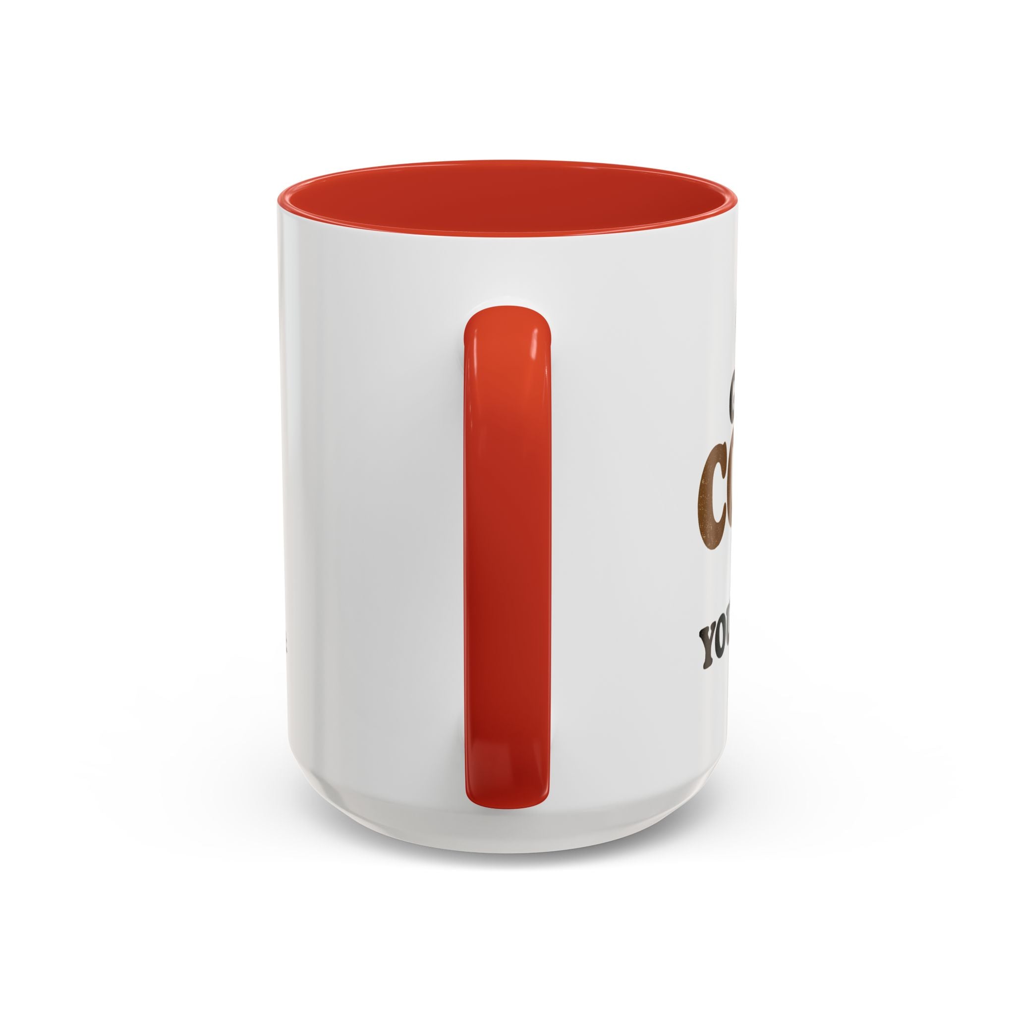 Funny Coffee Mug - "Got My Coffee Now" Accent Ceramic Mug (11/15oz)