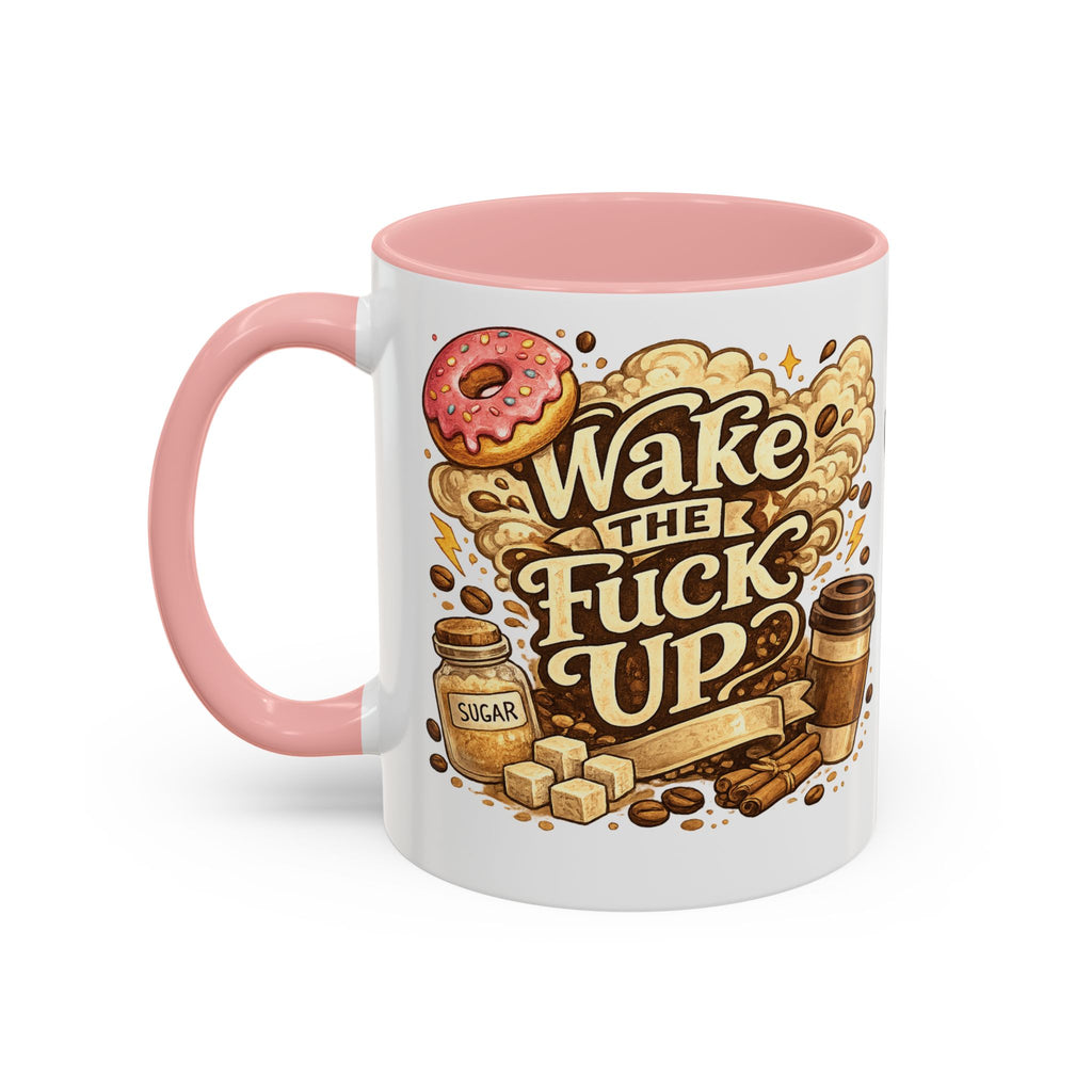 Wake The F*** Up Coffee Mug — Funny Morning Caffeine Gift (11/15oz)