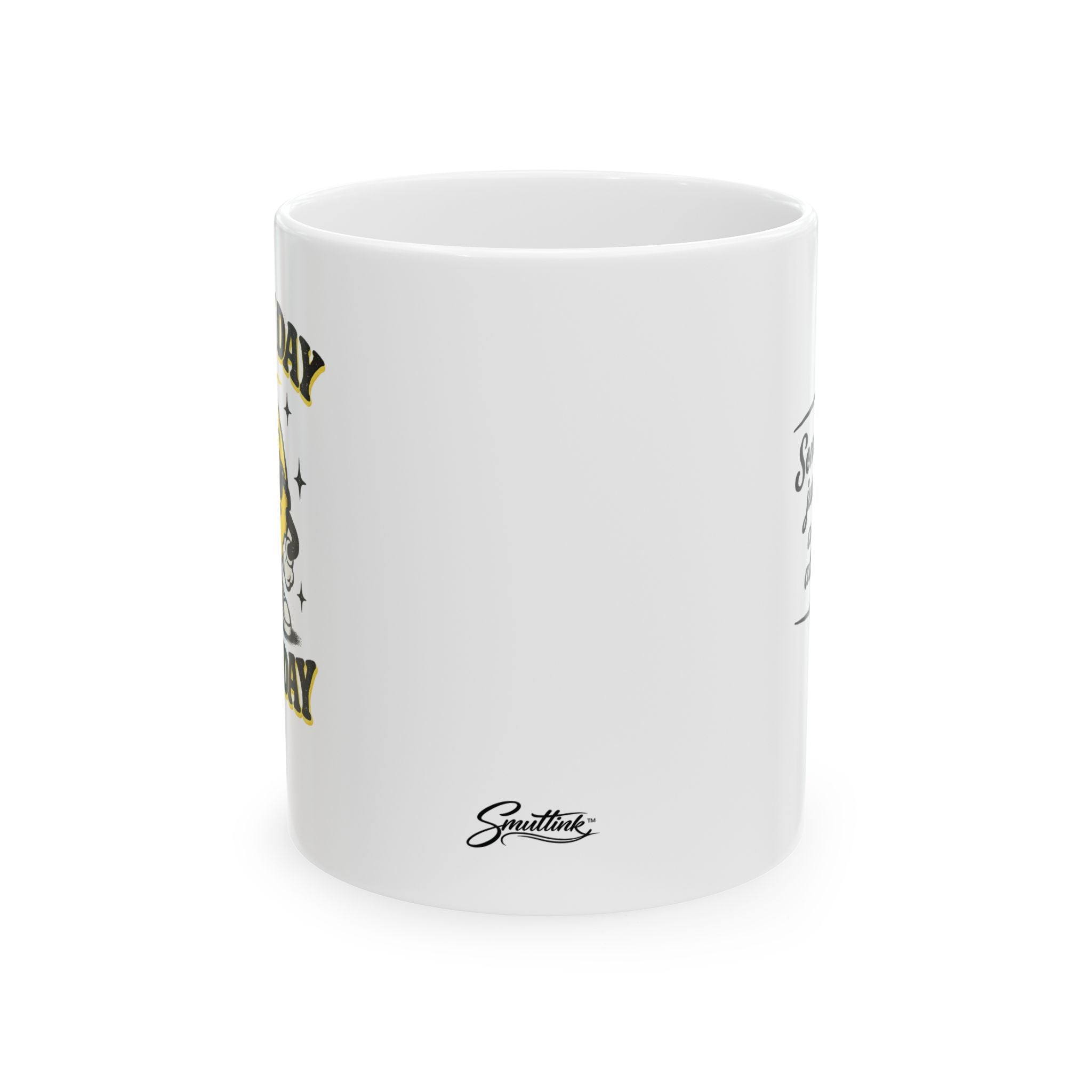 Funny Coffee Mug - (11oz, 15oz)