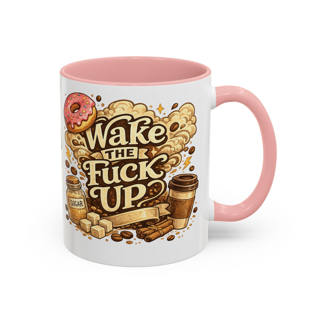 Wake The F*** Up Coffee Mug — Funny Morning Caffeine Gift (11/15oz)