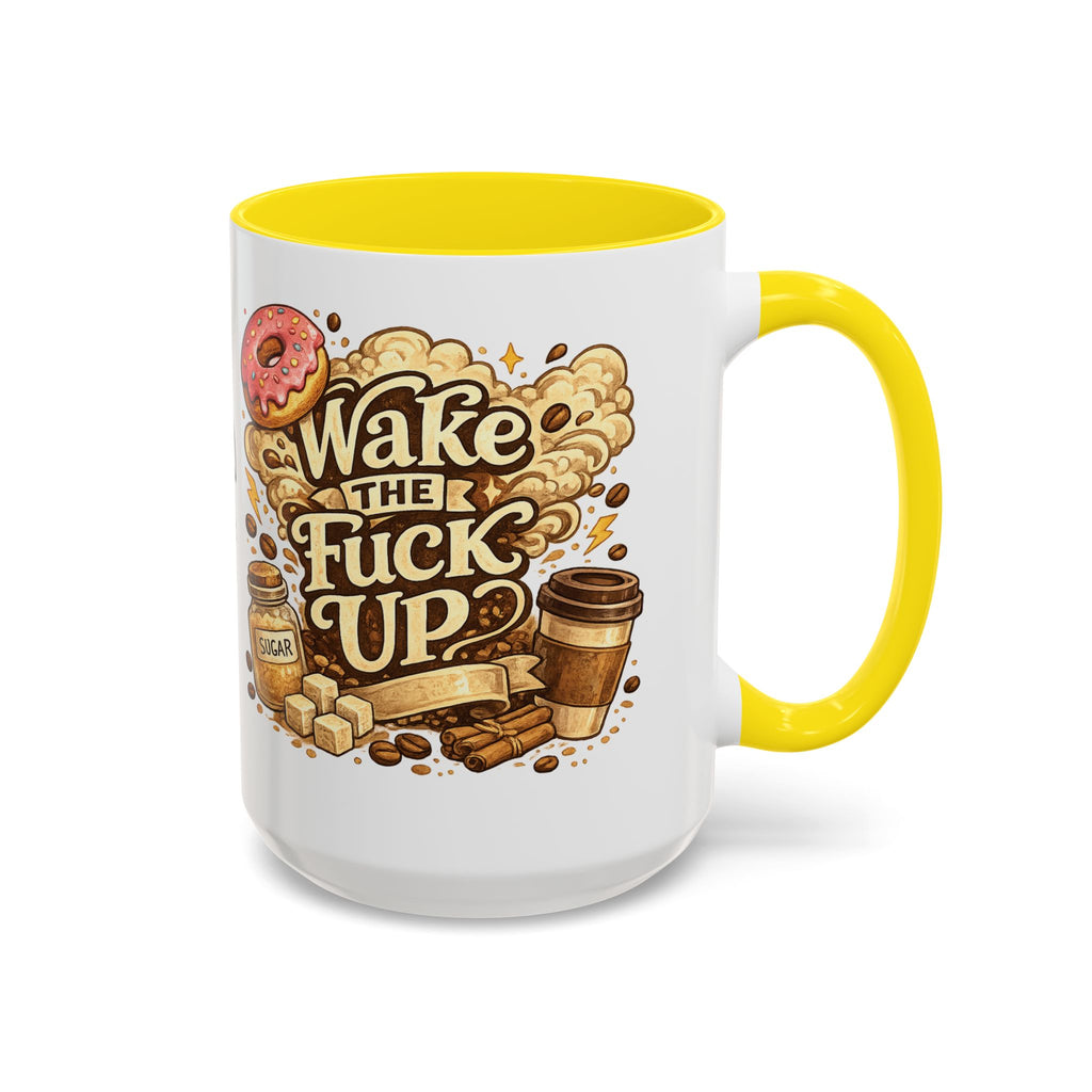 Wake The F*** Up Coffee Mug — Funny Morning Caffeine Gift (11/15oz)