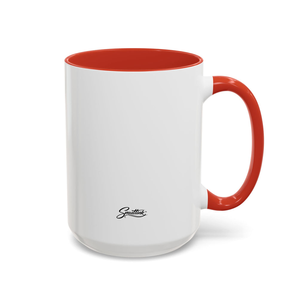 Funny Coffee Mug - "Got My Coffee Now" Accent Ceramic Mug (11/15oz)
