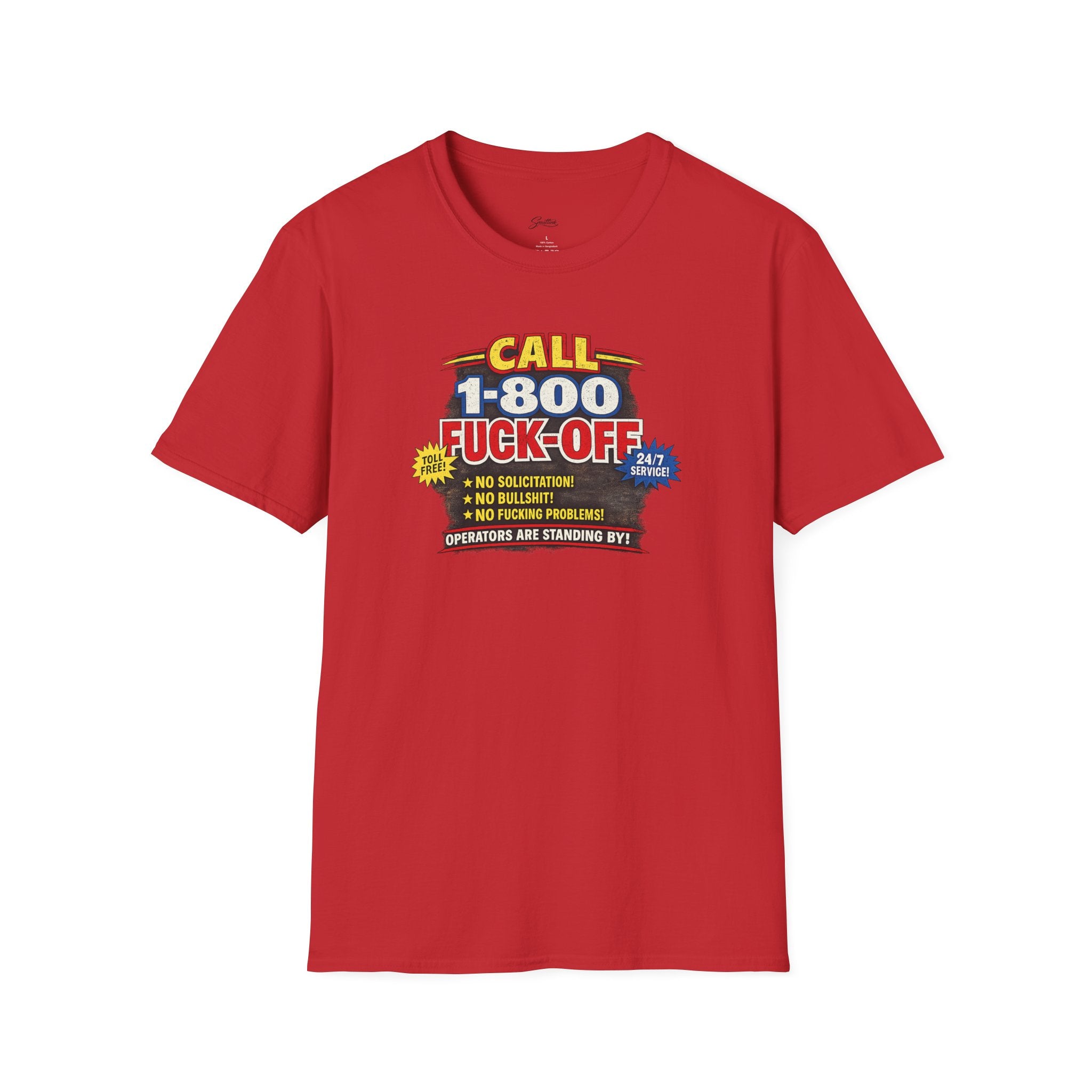 Call 1-800-Fuck-Off Graphic T-Shirt — Funny Novelty Tee for Sarcastic Humor