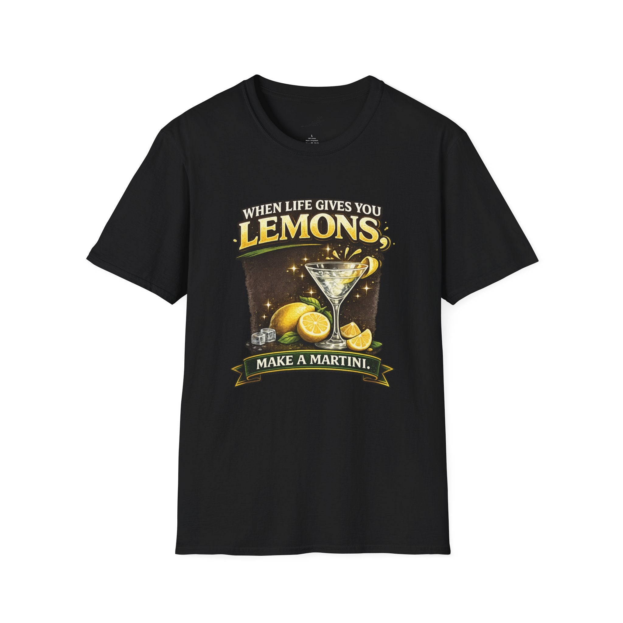 When Life Gives You Lemons Make a Martini T-Shirt