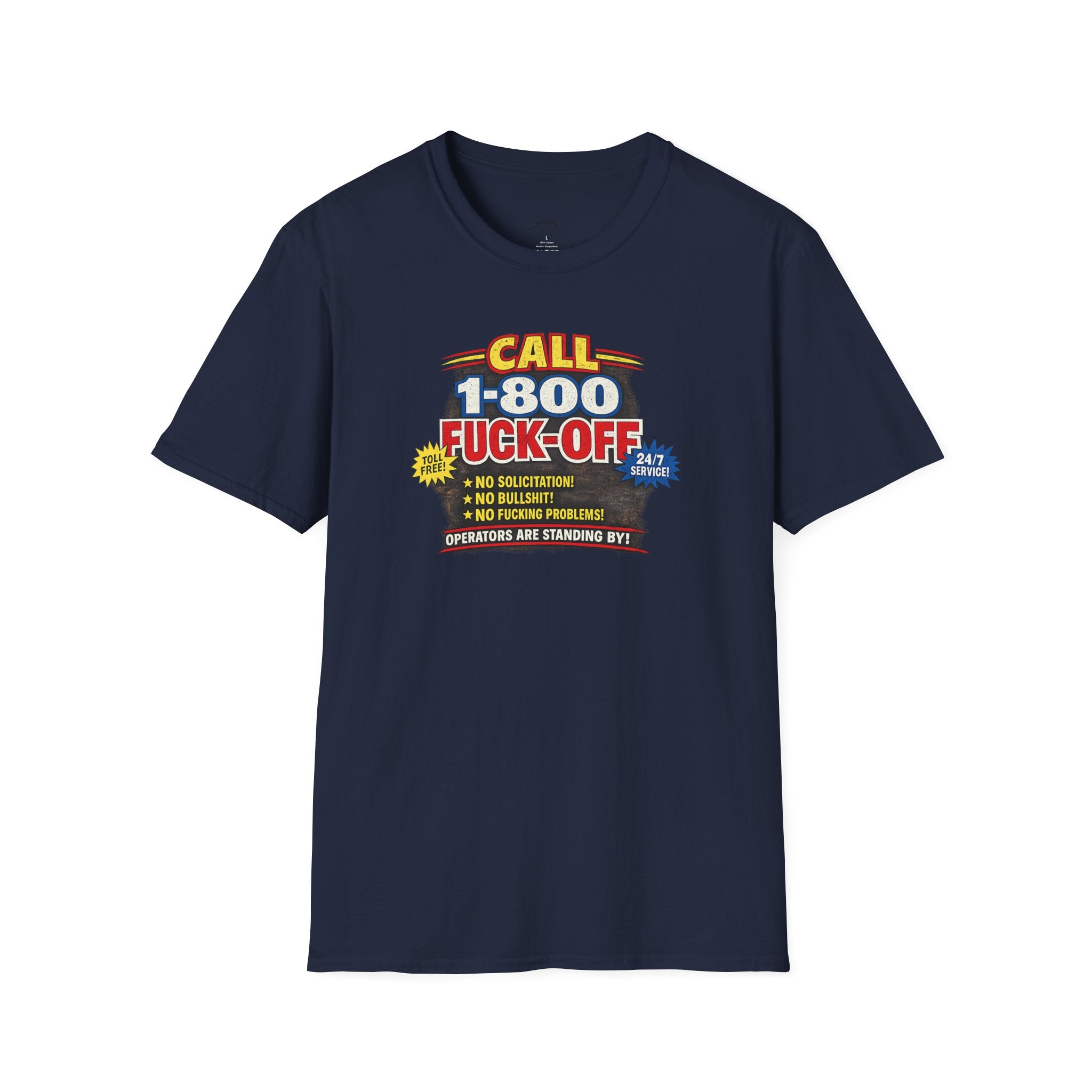 Call 1-800-Fuck-Off Graphic T-Shirt — Funny Novelty Tee for Sarcastic Humor
